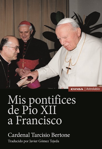 Mis Pontífices de Pío XII a Francisco