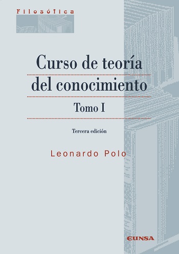 Curso de teoría del conocimiento. Tomo I. (Tercera edición). (Tapa blanda/17x24 cm)