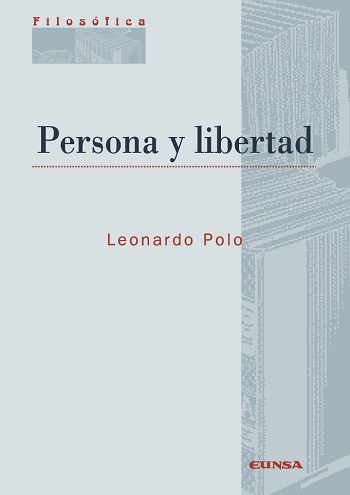 Persona y libertad. (Tapa blanda/17x24 cm)
