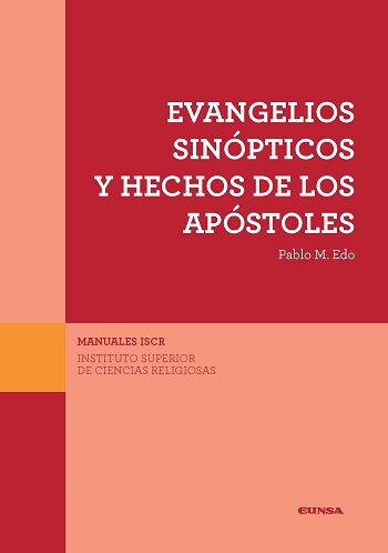Evangelios sinópticos y hechos de los apóstoles. (Tapa blanda/17x24 cm)