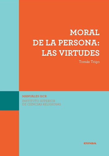 Moral de la persona: las virtudes