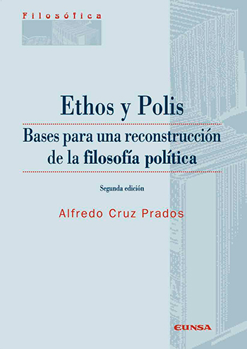 Ethos y Polis. Bases para una deconstrucción de la filosofía política. (Tapa blanda/17x24 cm)