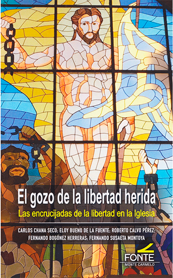 El gozo de la libertad herida. Las encrucijadas de la libertad en la iglesia