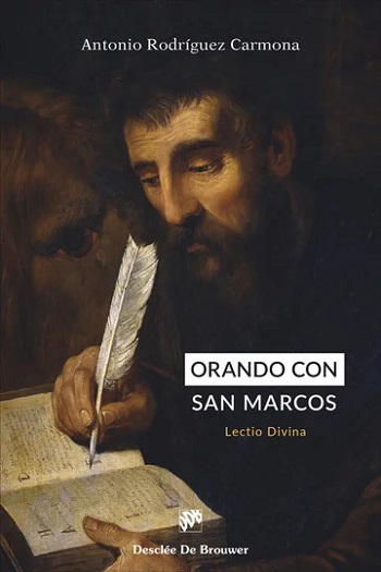Orando con san Marcos. Lectio Divina. (Tapa blanda/23x15,4 cm)