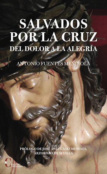 Salvados por la cruz. Del dolor a la alegría