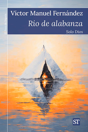 Río de alabanza. Solo Dios
