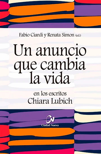 Un anuncio que cambia la vida en los escritos de Chiara Lubich