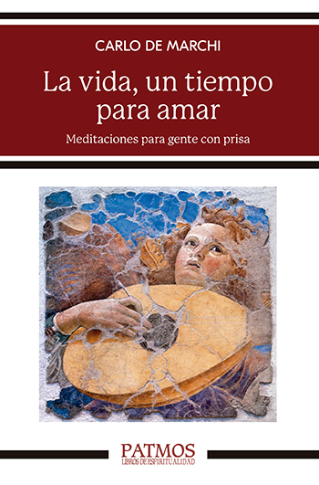 La vida, un tiempo para amar. Meditaciones para gente con prisa. (Tapa blanda/19x12,5 cm)