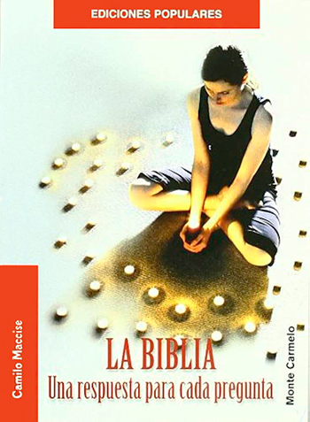 La Biblia. Una respuesta para cada pregunta