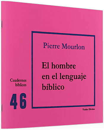 El hombre en el lenguaje bíblico. (Tapa blanda/20,5x19 cm)