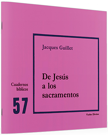 De Jesús a los sacramentos. (Tapa blanda/20,5x19 cm)