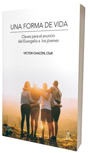 Una forma de vida. Claves para el anuncio del Evangelio a los jóvenes