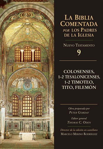 La Biblia Comentada. Por los Padres de la Iglesias (NT 9). Colosenses, 1-2 Tesalonicenses, 1-2 Timoteo, Tito, Filemón. (Tapa dura/17,5x24,5 cm)