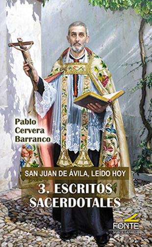 3. Escritos sacerdotales. San Juan de Ávila
