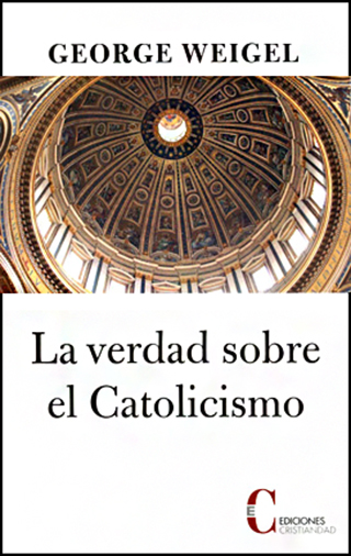 La verdad sobre el Catolicismo