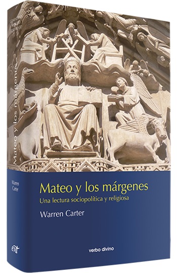Mateo y los márgenes. Una lectura sociopolítica y religiosa (Tapa dura)