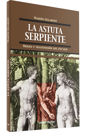 La astuta serpiente. Origen y transmisión del pecado