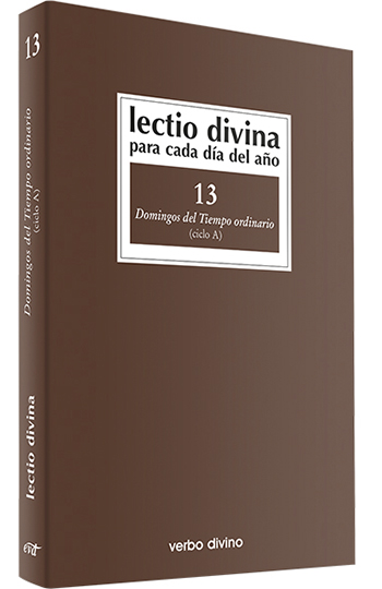 Lectio divina para cada día del año. 13 Domingos del Tiempo ordinario (ciclo A)