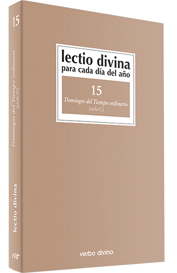 Lectio divina para cada día del año. 15 Domingos del Tiempo ordinario (ciclo C)