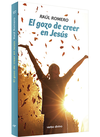 El gozo de creer en Jesús