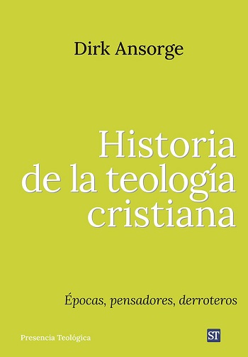 Historia de la Teología Cristiana. Épocas, pensadores, derroteros. (Tapa dura/16,5x23,5 cm)