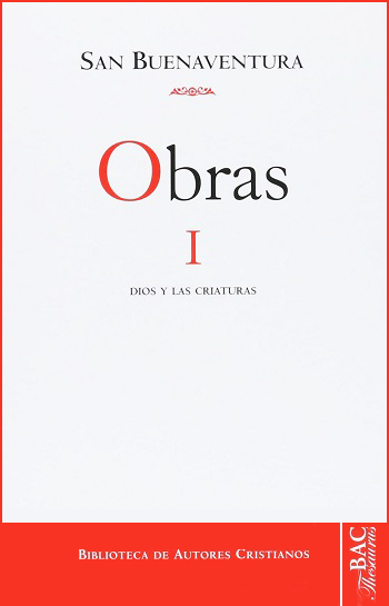 San Buenaventura. Obras. I. Dios y las criaturas.  (Tapa dura)