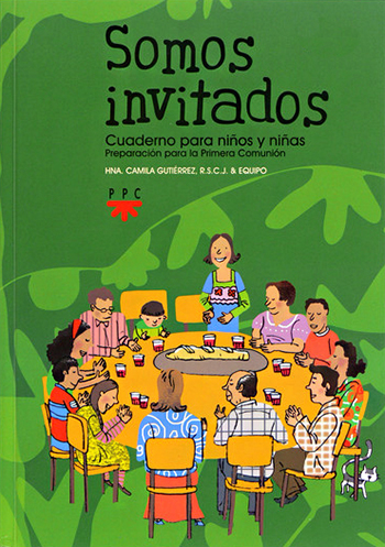 Somos invitados. Cuaderno para niños y niñas. Preparación para la Primera Comunión
