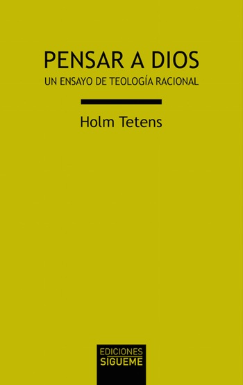 Pensar a Dios: Un ensayo de teología racional. (Tapa blanda/Bolsillo/12x19 cm)