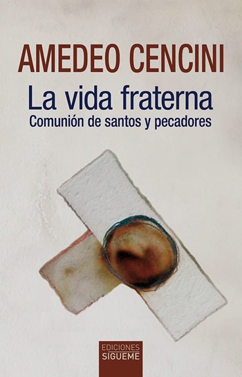 La vida fraterna: Comunión de santos y pecadores. (Tapa blanda/13,5x21 cm)