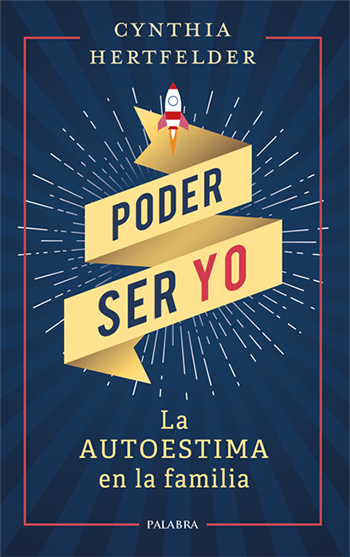 Poder ser yo. La utoestima en la familia (Tapa blanda/13,5x21,5cm)