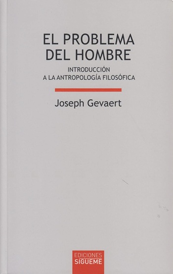 El problema del hombre. Introducción a la Antropología Filosófica. (Tapa blanda/13,5x21 cm)