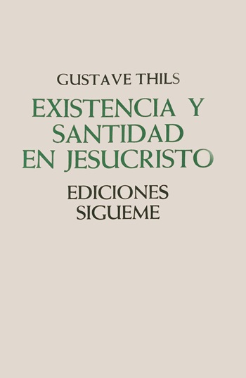 Existencia y santidad en Jesucristo. (Tapa blanda/13,5x21 cm)