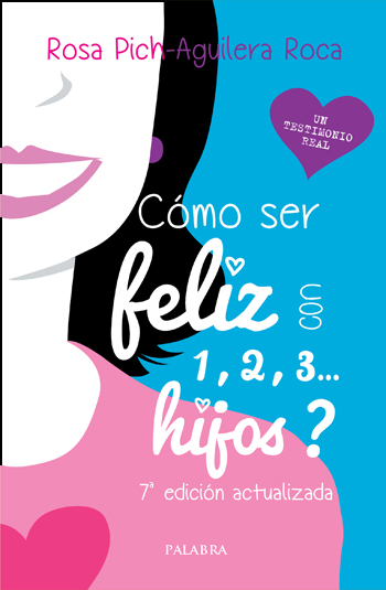 ¿Cómo ser feliz con 1, 2, 3... hijos? (Tapa blanda/14x21cm)