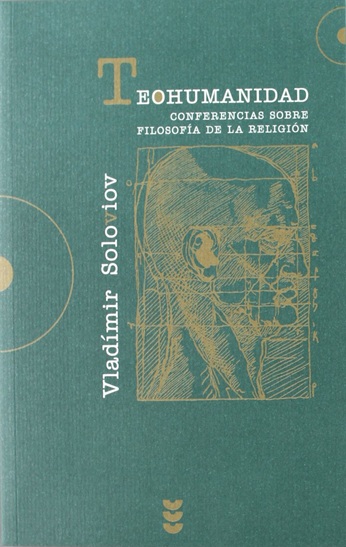 Teohumanidad. Conferencias sobre filosofía de la religión.(Tapa blanda/13,5x21 cm)