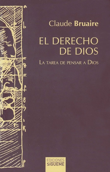 El derecho de Dios: La tarea de pensar a Dios. (Tapa blanda/13,5x21 cm)