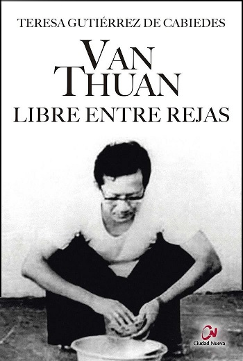 Van Thuan. Libre entre rejas
