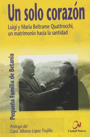 Un solo corazón. Luigi y Maria Beltrame Quattrocchi, un matrimonio hacia la santidad (Tapa blanda/13x20cm)