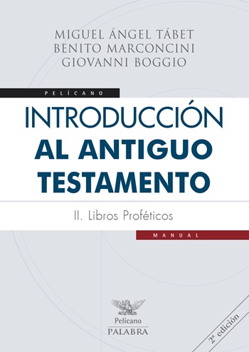 Introducción al Antiguo Testamento II. Libros proféticos (Tapa blanda/17x24cm)