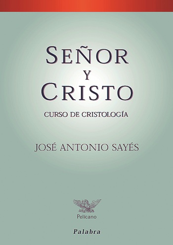 Señor y Cristo. Curso de Cristología (Tapa blanda/17x24cm)