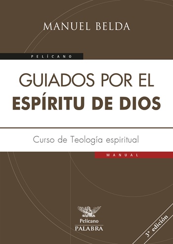 Guiados por el Espíritu de Dios. Curso de Teología Espiritual (Tapa blanda/17x24cm)