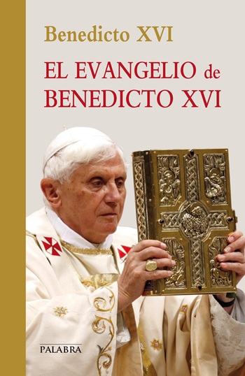 El evangelio de Benedicto XVI (Tapa blanda/13x20cm)