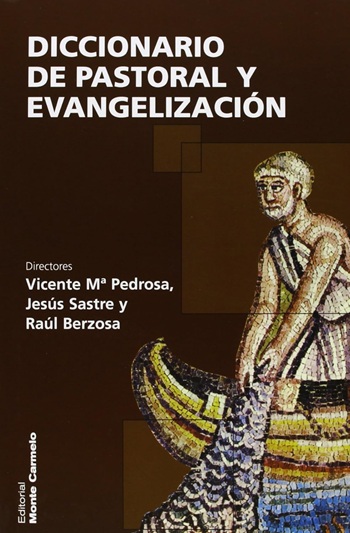 Diccionario de Pastoral y Evangelización. (Tapa dura/17,5 25 cm)