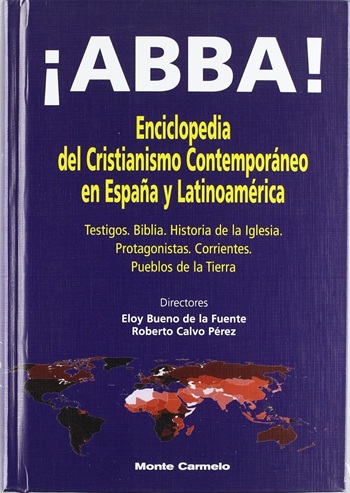 ¡ABBA!: Enciclopedia del Cristianismo Contemporáneo en España y Latinoamérica. (Tapa dura/17,5x25 cm)