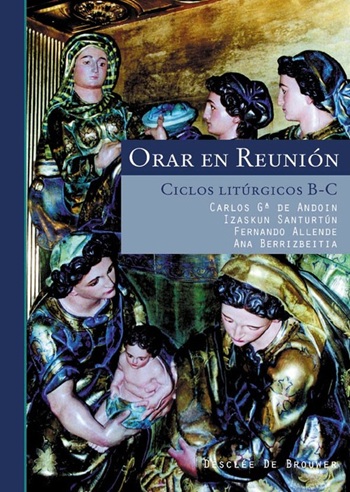 Orar en reunión. Ciclos litúrgicos B-C. (Tapa blanda/15,5x21,5 cm)