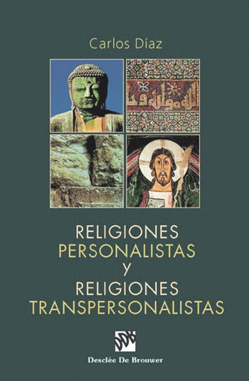 Religiones personalistas y religiones transpersonalistas. (Tapa dura/15,5x23,5 cm)
