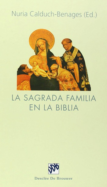 La Sagrada Familia en la Biblia. (Tapa dura/15,5x23,5 cm)