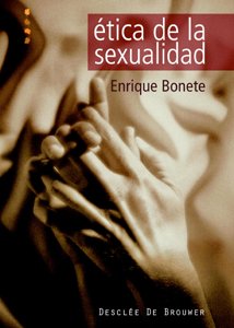 Ética de la sexualidad. Diálogos para educar en el amor. (Tapa blanda/15x21 cm)