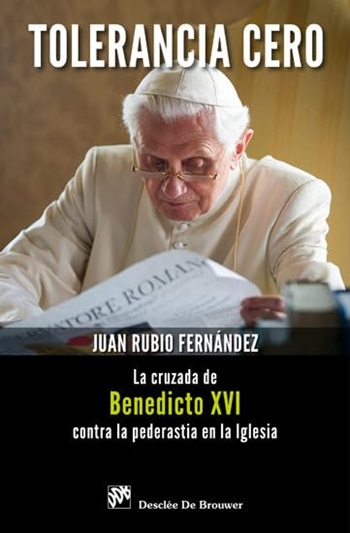 Tolerancia cero: La cruzada de Benedicto XVI contra la pederastia en la Iglesia. (Tapa dura/15,5x23,7 cm)