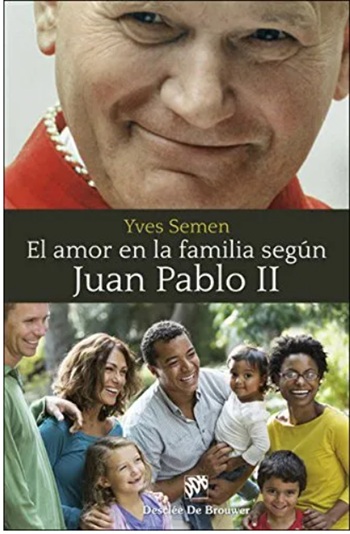 El amor en la familia según Juan Pablo II. (Tapa blanda/15x23 cm)