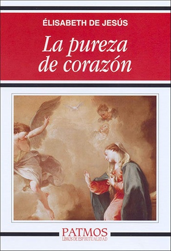 La pureza de corazón. (Tapa blanda/12,7x19 cm)